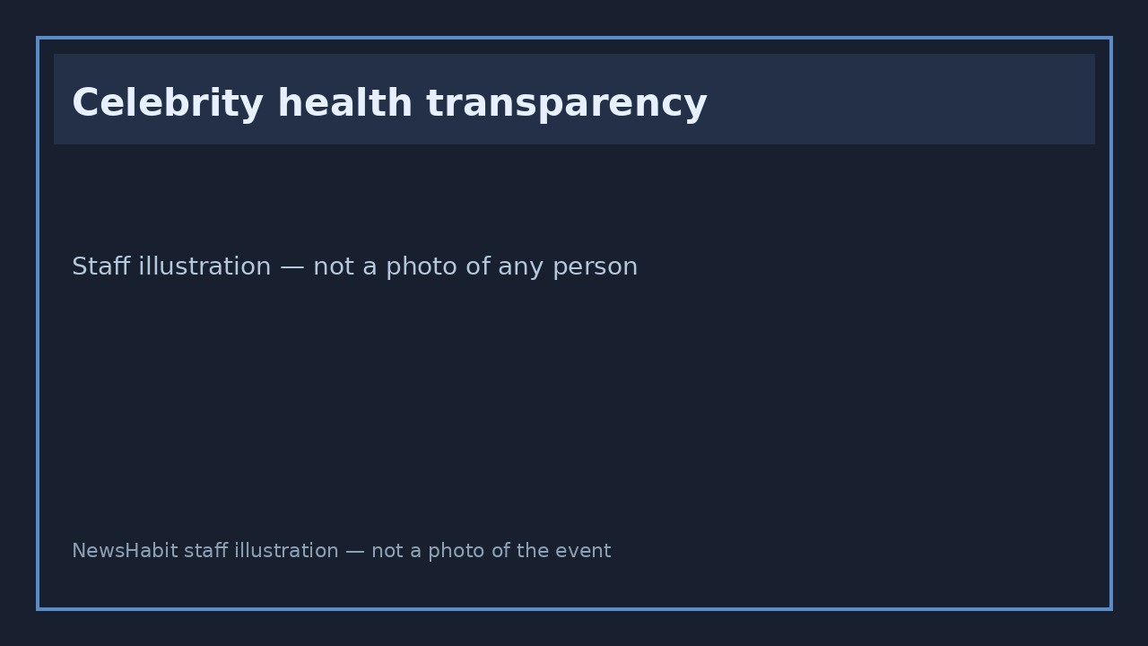 Celebrity health transparency. Staff illustration — not a photo of any person